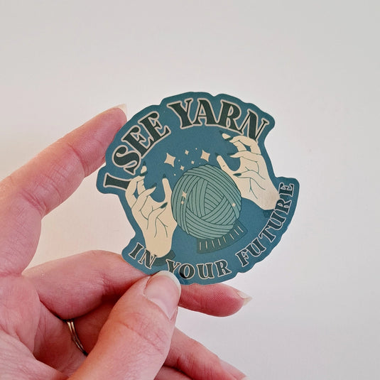 I See Yarn in Your Future Sticker
