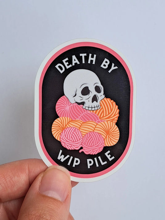 Death By Wip Pile Sticker