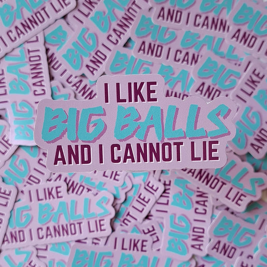 I Like Big Balls Sticker